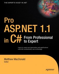 Pro ASP.Net 1.1 in C#. From Professional to Expert