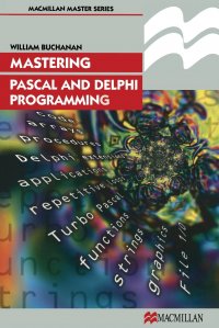 Mastering Pascal and Delphi Programming