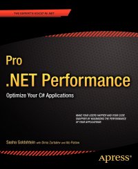 Pro .Net Performance. Optimize Your C# Applications