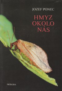 HMYZ OKOLO NAS