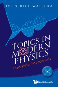 Topics in Modern Physics. Theoretical Foundations