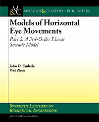 Models of Horizontal Eye Movements, Part 2. A 3rd-Order Linear Saccade Model