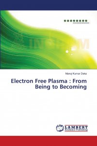 Electron Free Plasma. From Being to Becoming