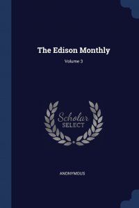 The Edison Monthly; Volume 3