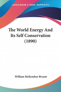 The World Energy And Its Self Conservation (1890)