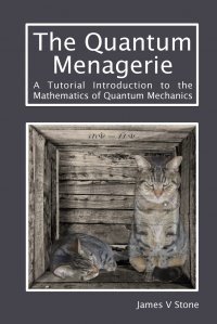 The Quantum Menagerie. A Tutorial Introduction to the Mathematics of Quantum Mechanics