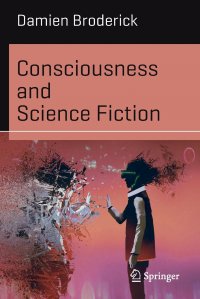 Consciousness and Science Fiction