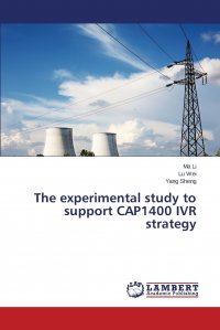 The experimental study to support CAP1400 IVR strategy