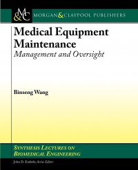 Medical Equipment Maintenance. Management and Oversight