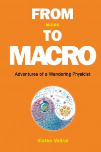 From Micro to Macro. Adventures of a Wandering Physicist