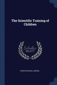 The Scientific Training of Children