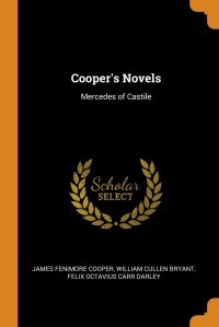 Cooper's Novels. Mercedes of Castile