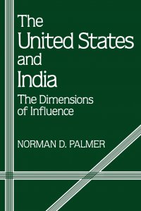 The United States and India. The Dimensions of Influence