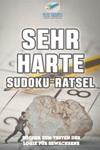 Sehr Harte Sudoku-Ratsel . Bucher zum Testen der Logik fur Erwachsene