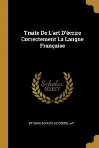 Traite De L'art D'ecrire Correctement La Langue Francaise