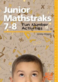 Junior Mathstaks 7-8. Fun Number Activities