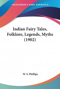 Indian Fairy Tales, Folklore, Legends, Myths (1902)