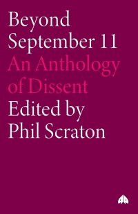 Beyond September 11. An Anthology of Dissent