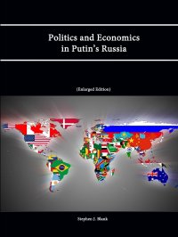 Politics and Economics in Putin's Russia (Enlarged Edition)