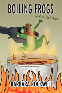 Boiling Frogs. Intel vs. the Village