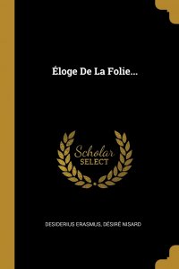 Eloge De La Folie...