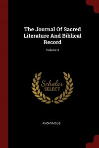 The Journal Of Sacred Literature And Biblical Record; Volume 3