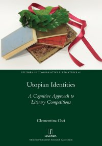 Utopian Identities. A Cognitive Approach to Literary Competitions