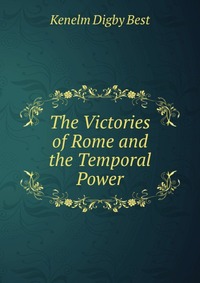 The Victories of Rome and the Temporal Power