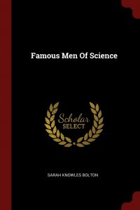 Famous Men Of Science