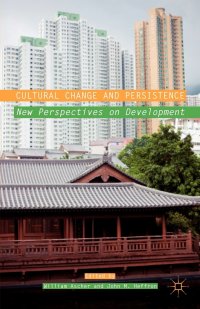 Cultural Change and Persistence. New Perspectives on Development