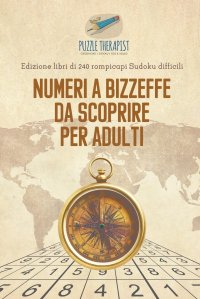 Numeri a bizzeffe da scoprire per adulti . Edizione libri di 240 rompicapi Sudoku difficili