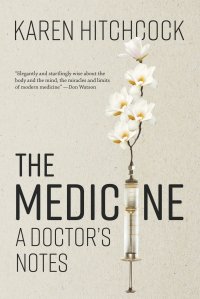 The Medicine. A Doctor's Notes