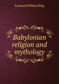 Babylonian religion and mythology