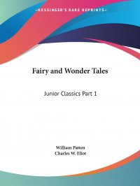 Fairy and Wonder Tales. Junior Classics Part 1