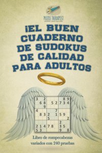 ?El buen cuaderno de sudokus de calidad para adultos . Libro de rompecabezas variados con 240 pruebas