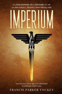 Imperium. la philosophie de l'histoire et de la politique, traduction francaise: la philosophie de l'histoire et de la politique : la philosophie