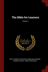 The Bible for Learners; Volume 1