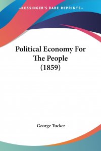 Political Economy For The People (1859)