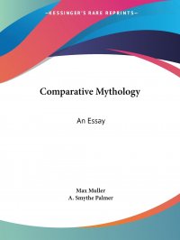 Comparative Mythology. An Essay