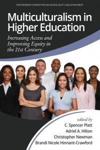 Multiculturalism in Higher Education. Increasing Access and Improving Equity in the 21st Century