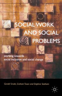 Social Work and Social Problems. Working towards Social Inclusion and Social Change