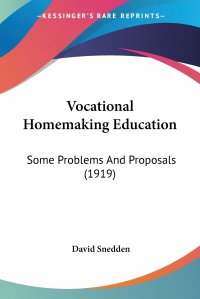 Vocational Homemaking Education. Some Problems And Proposals (1919)