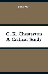 G. K. Chesterton, A Critical Study