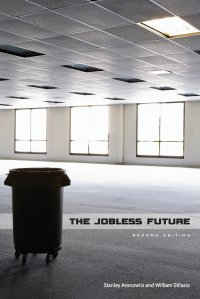 The Jobless Future. Second Edition