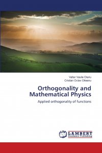 Orthogonality and Mathematical Physics