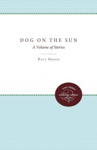 Dog on the Sun. A Volume of Stories