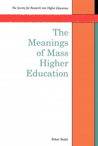 The Meanings of Mass Higher Education