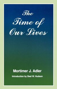 Time of Our Lives. The Ethics of Common Sense