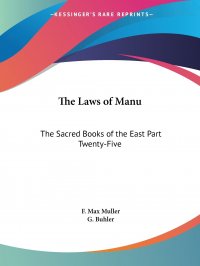 The Laws of Manu. The Sacred Books of the East Part Twenty-Five