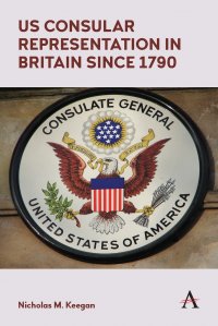 US Consular Representation in Britain Since 1790